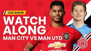 Manchester City 1-2 Manchester United | Live Watchalong | Manchester Derby