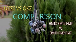 Ultimate Earphone Comparison QKZ DM10 VS DM9 VS DM7 VS UIISII HM13 VS HM12 VS HM9 | Which will win!