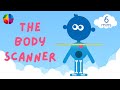 The Body Scanner! Mindfulness for Children