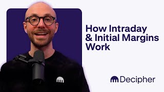 Understanding intraday & initial margin in futures contracts