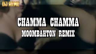 Chamma chamma remix song