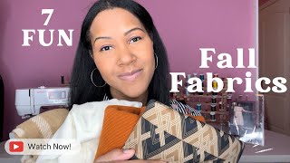 7 Fun Fall Fabrics