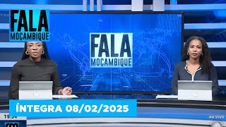 Assista na íntegra o Fala Moçambique 08/02/2025