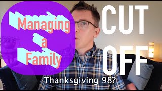 Managing Family Cut Off Issues