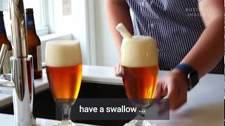 A 'beer sommelier' explains how to pour a beer