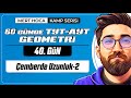 Çemberde Uzunluk-2 | 60 Günde TYT-AYT Geometri Kampı | 40.Gün | 2023 | #geometri