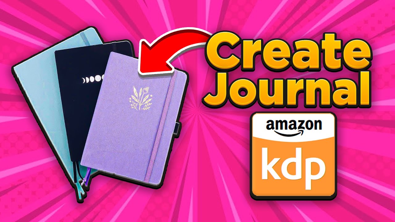 How To Create A Journal To Sell On Amazon Kindle Direct Publishing ...