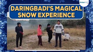 Daringbadi Sees Rare Snowfall