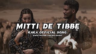 MITTI DE TIBBE ► Kaka ( Lyrics Song ) || New Punjabi Song 2022 || R S TECHNICAL TV  Present