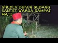 GREBEK DUKUN SEDANG SANTET K0RBAN SAMPAI M4TI | Santri Ustadz