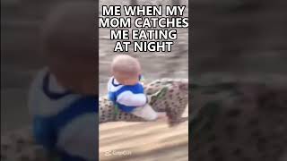 Me when my mom catches me eating a midnight snack: #shorts #memes #fyp #foryou