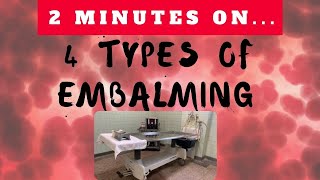 What Are the 4 Methods of Embalming? - Just Give Me 2 Minutes