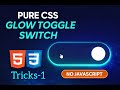 Pure CSS Glow Toggle Switch | Modern UI Button Animation (HTML CSS Tutorial)