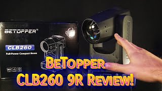 BeTopper CLB260 | Beam 9R | NEO3 Series | Moving Head Light Review @betopperofficial