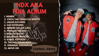 NDX AKA FULL ALBUM ‼️ HIP HOP DANGDUT TERBARU | NEMEN | CINTA TAK TERBATAS WAKTU