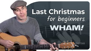 How to play Last Christmas by Wham | Easy Guitar Lesson