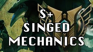 Singed420 - S+ Singed Mechanics!