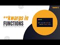 Keyword Argument **kwargs in Python | Complete Functional Programming Course in Python | Tutorial 12