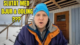 HAR JAG SLUTAT MED DJUR OCH ODLING ???