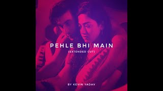 Pehle Bhi Main "from ANIMAL" — Extended Cut (with Lyrics) @VishalMishraofficial#pehlebhimain