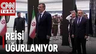 SON DAKİKA!🚨 | Cevdet Yılmaz ve Hakan Fidan, Reisi'ye Veda Resmi Töreni İçin Tahran'da!