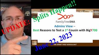 FTDNA-Admins View: UPDATE!!  Test a 1st Cousin with BigY700 June 22 2023