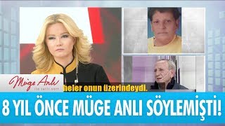 8 Yıl önce Müge Anlı söylemişti! - Müge Anlı İle Tatlı Sert 21 Şubat 2018