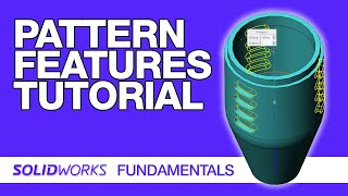 SolidWorks Tutorials - Pattern Features