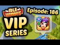 Fairy Queen Vesa is BACK - Episode 186 - The IDLE HEROES VIP Series