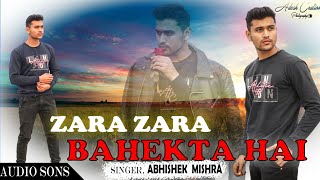 Zara Zara Bahekta Hai || RHTDM || Male Version || Latest Hindi Cover Song 2021 || Abhishek Mishra