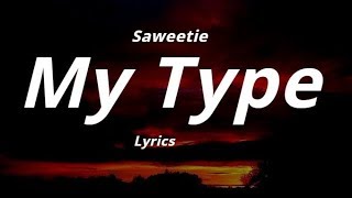 Saweetie  -  My Type  (Lyrics)