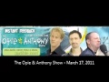 The Opie & Anthony Show - March 17, 2011 (Full Show)