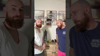 With ADHD Without ADHD. Part 16 #adhd