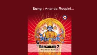 Ananda roopini - Darsanam 2