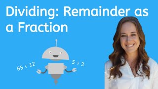 Dividing: Remainder as a Fraction - Math for Kids!
