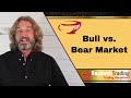 Bull vs Bear Market - Here's What It Means