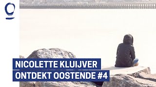 Nicolette Kluijver ontdekt Oostende - Aflevering 4