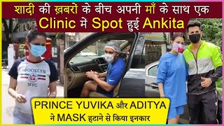 Ankita Lokhande Took Her Mom to a Clinic, Prince Yuvika And Aditya Narayan Spotted
