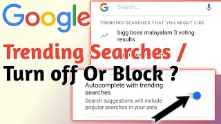 How To Turn Off Trending Searches On Google ?