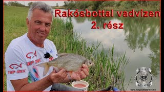 Rakósbottal vadvízen 2. rész