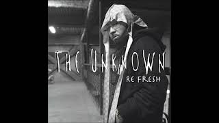 The Unknown (19Fresh) - Be U