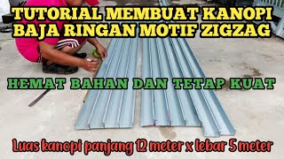 Tutorial membuat kanopi baja ringan motif zigzag