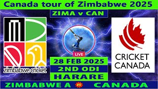 Zimbabwe A vs Canada | ZIM A vs CAN | 2nd Unofficial ODI Live | CAN vs ZIM Live | Canada vs Zimbabwe