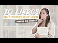 10 Libros que tienes que leer antes de morir | ¿Qué libro leo?