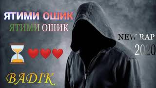 BADIK (ЯТИМИ ОШИК)  ЮТУБА КАФОНД