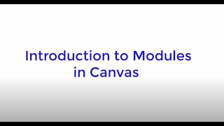 Canvas: Introduction to Modules