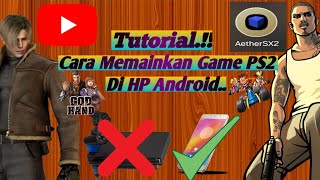 Tutorial.!! Cara Memainkan Game PS2 (Playstation2) Di HP Android.. Grafik Nya Jauh Lebih Bagus.. 😮😮😮