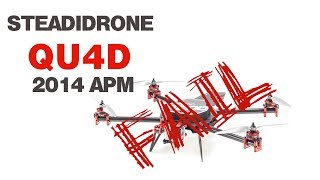 Steadidrone QU4D 2014 APM Fail (June 2014)