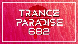 Trance Paradise 682 (iMG Guest Mix)