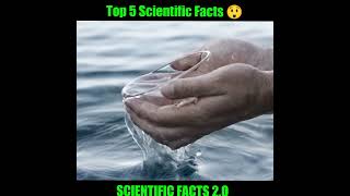 Top 5 Scientific Facts || #shorts #scientificfacts #facts #science  #scientificfacts2.O #information